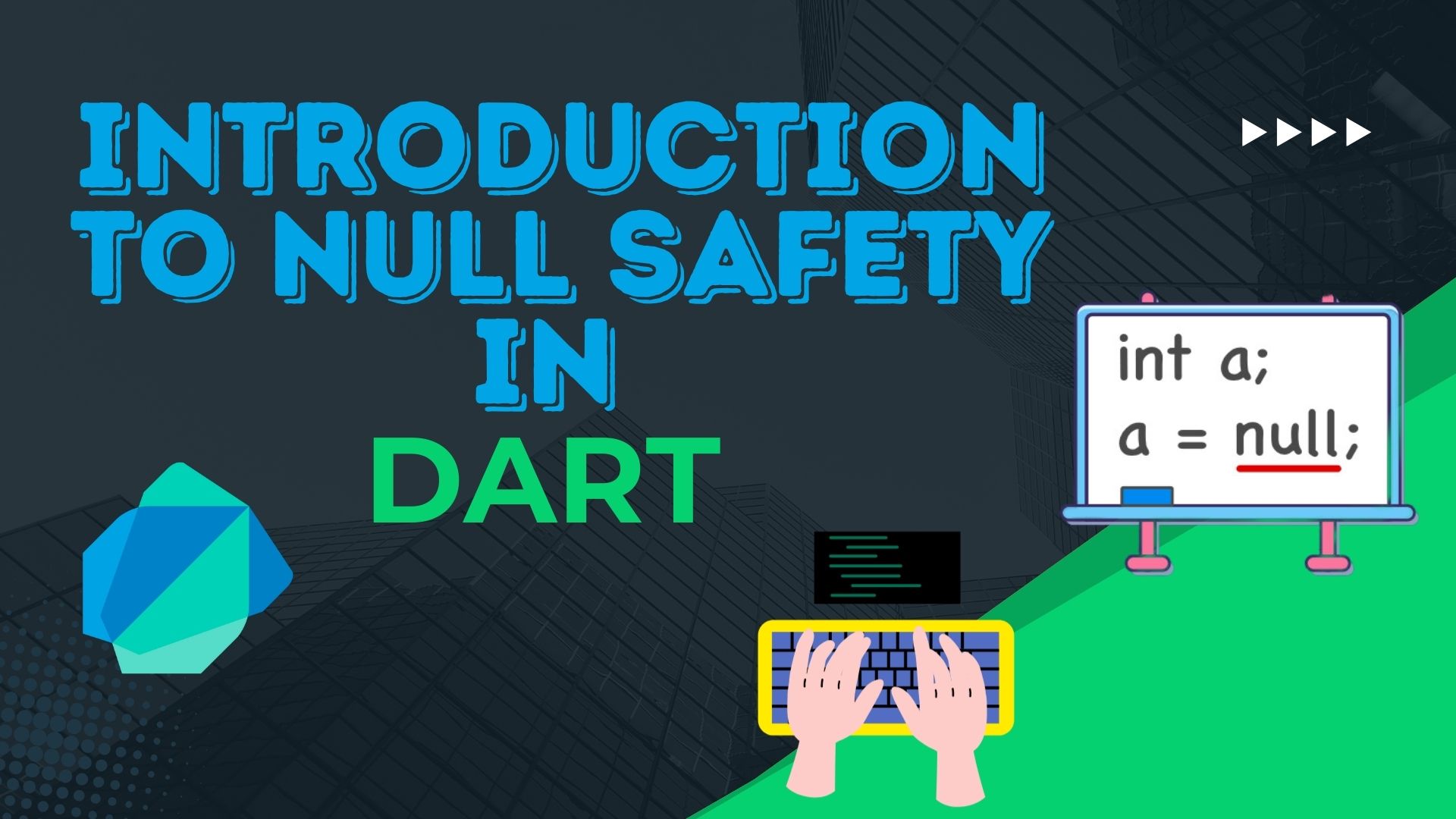 Introduction To Null Safety In Dart