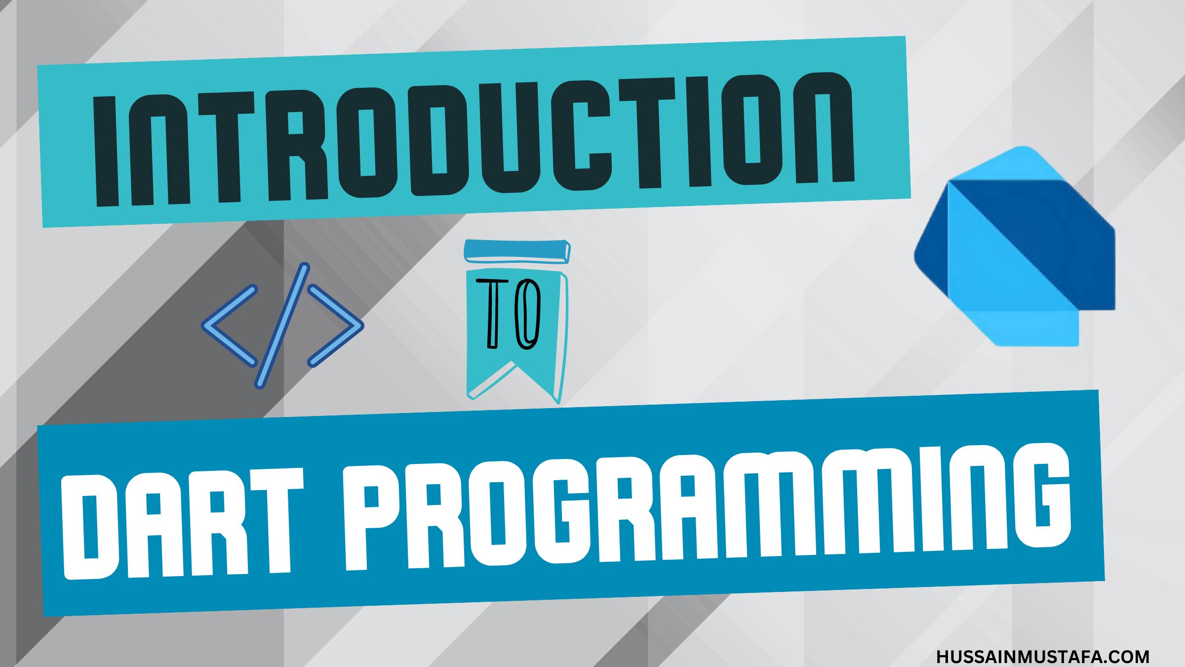 Dart Programming Introduction -Dart Language Fundamentals Guide