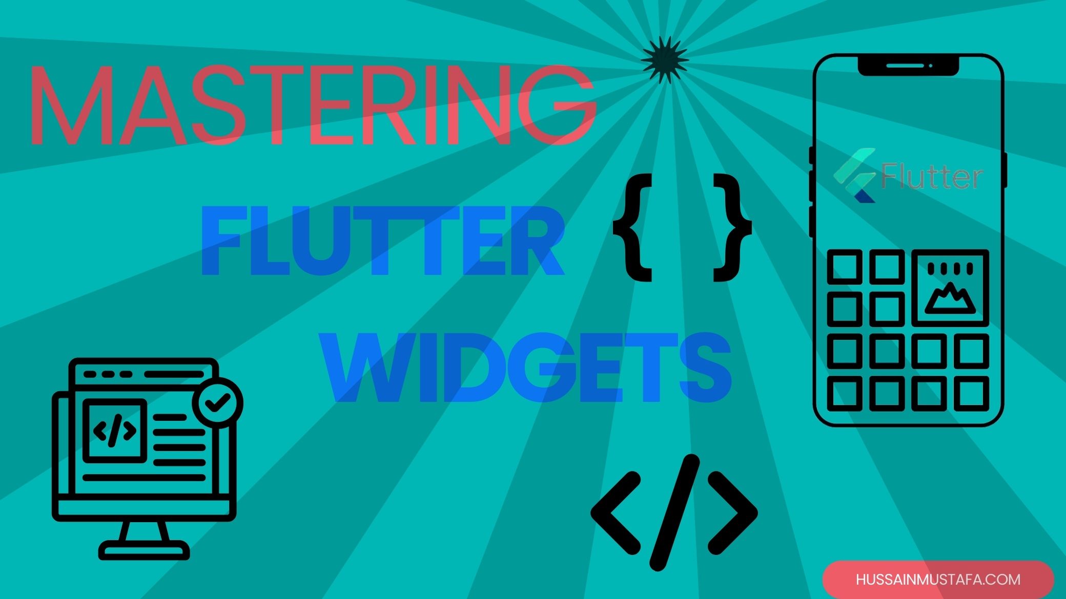 Mastering Flutter Widgets: The Building Blocks of Beautiful UIs