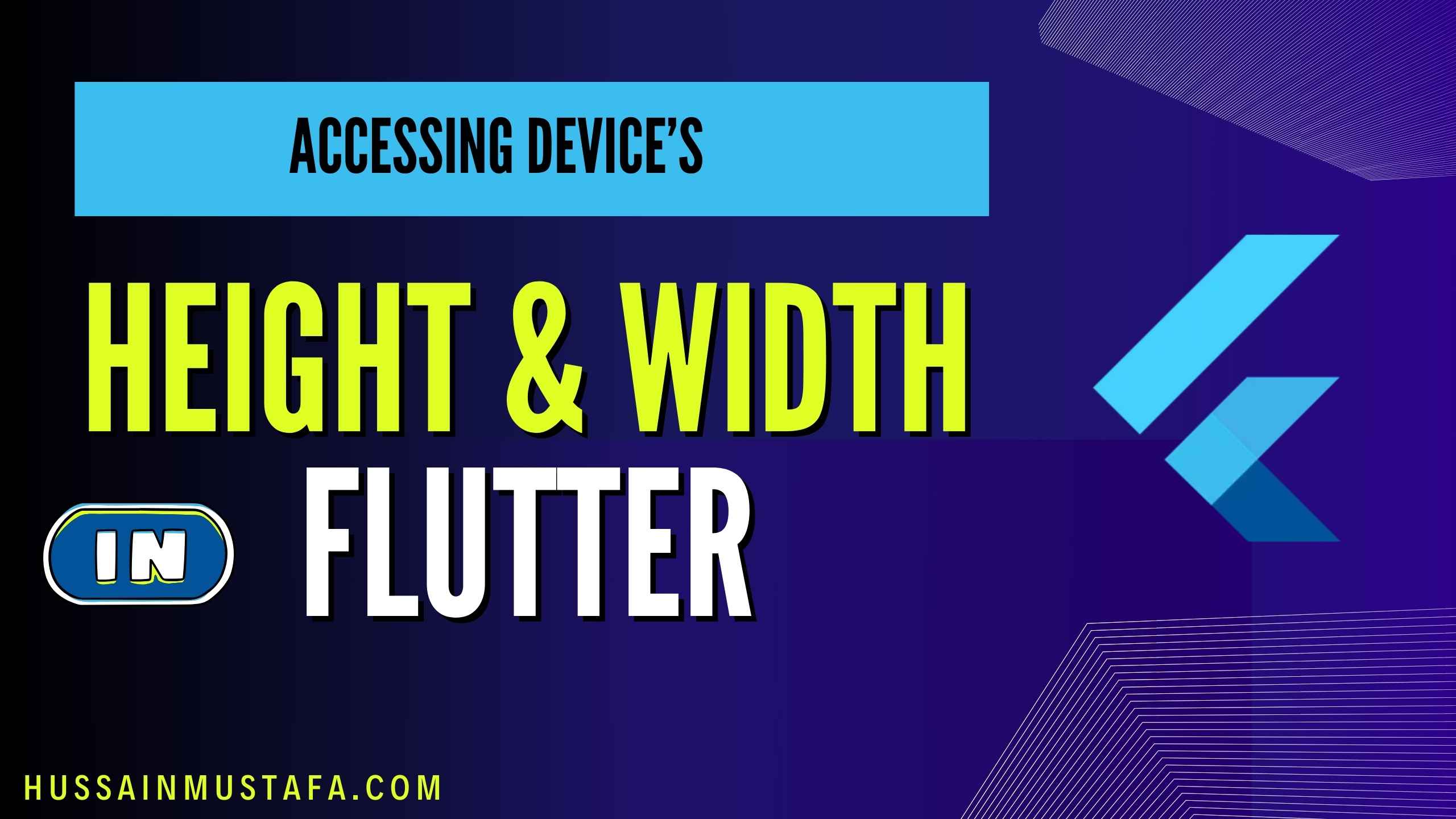 Accessing Device Height and Width in Flutter